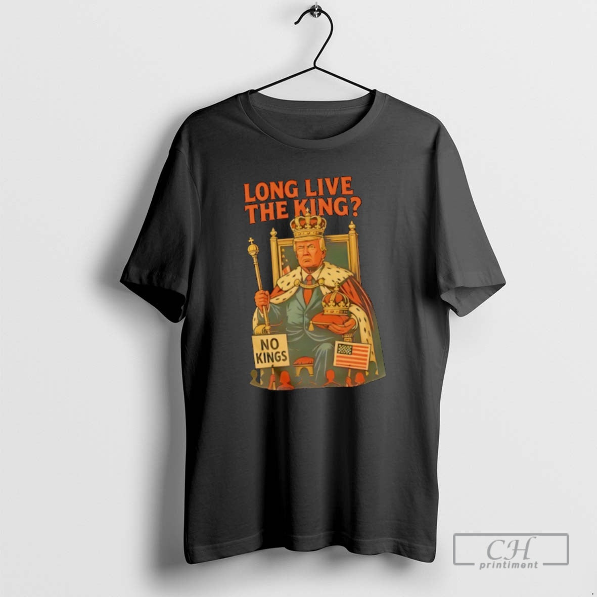 Classic Donald Trump No King Long Live The King Shirt Sweater