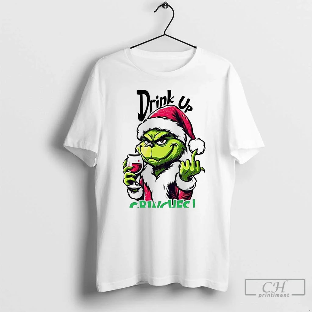 Classic Drink Up Grinches Christmas White T Shirts