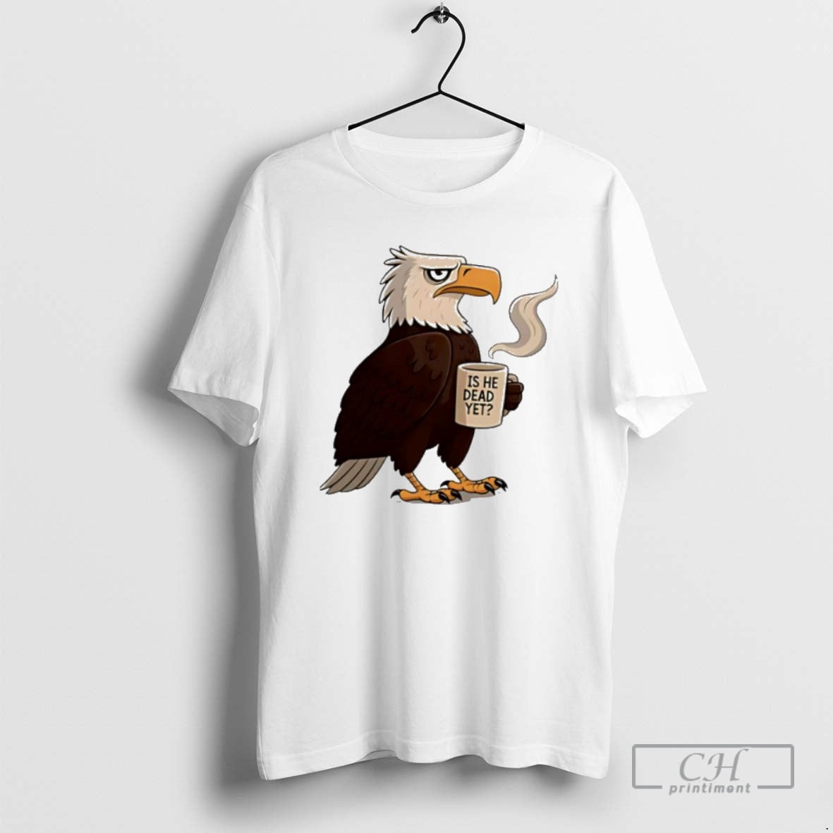 Classic Eagle Coffee Is He Dead Yet Shirt Sweater