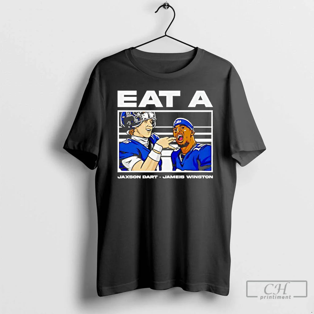 Classic Eat A Jameis Winston And Jaxson Dart New York Giants T Shirts