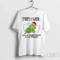 Classic Grinch Santa Hat Sleeping Is My Drug My Bed Is My Dealer And My