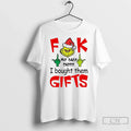 Classic Grinch Fuck My Baby Daddy I Bought Them Gifts Christmas White T Shirts