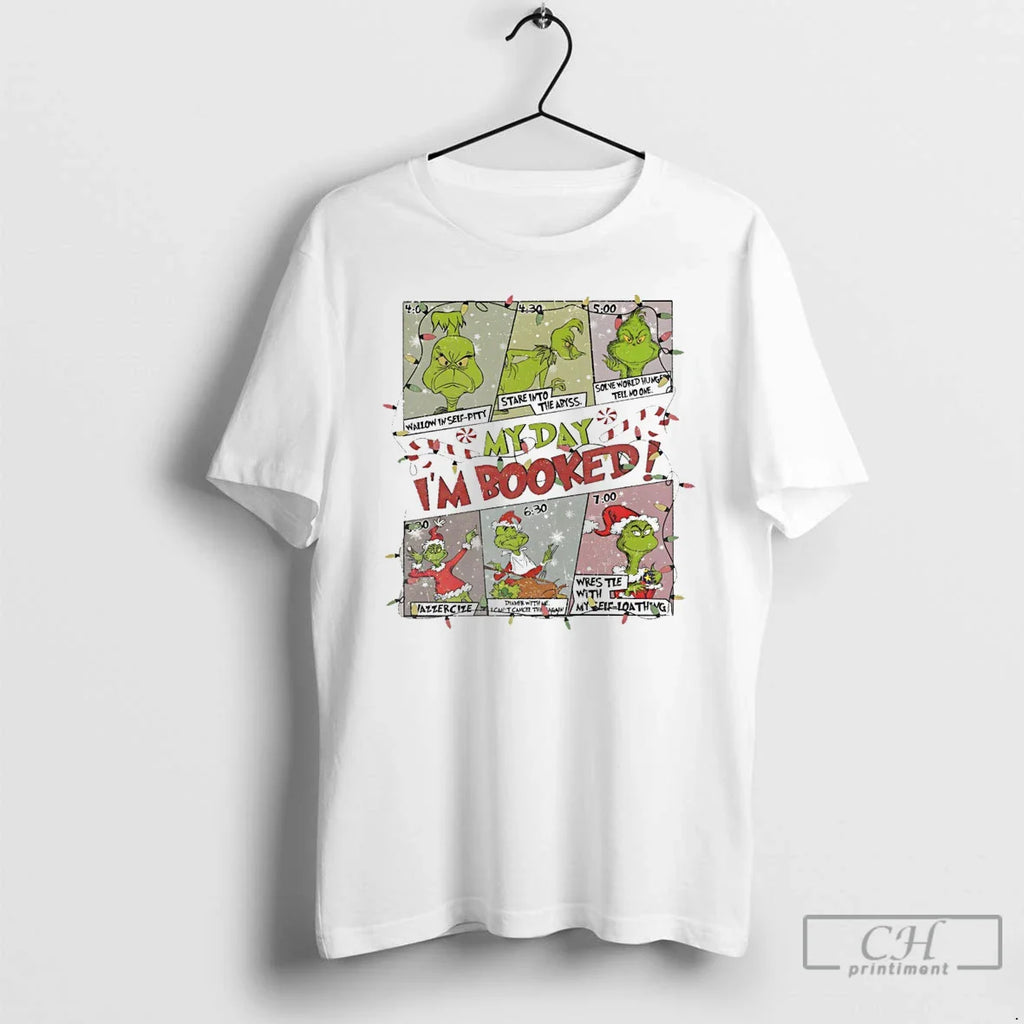 Classic Grinch My Day Im Booked Christmas White T Shirts