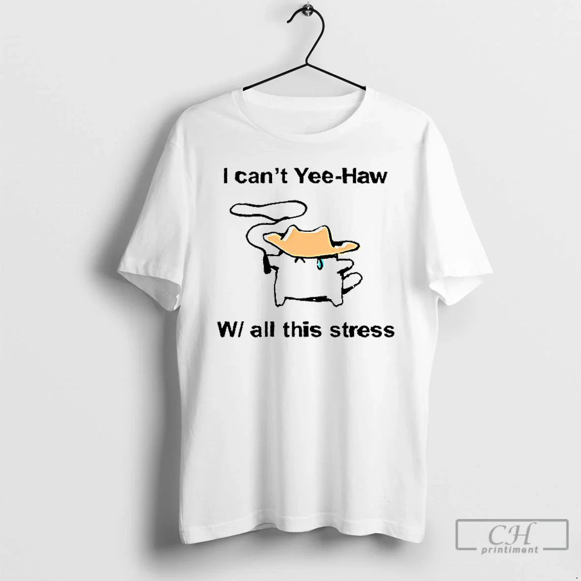Classic I Cant Yee Haw W All This Stress T Shirs Sweater