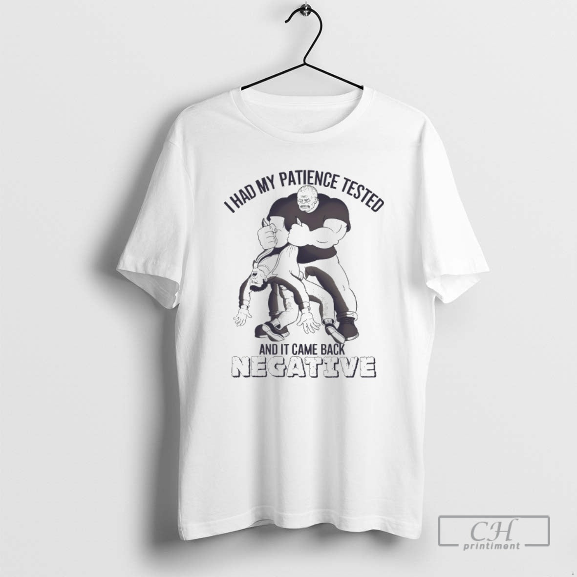 Classic I Had My Patience Tested And It Came Back Negative Shirt Sweater