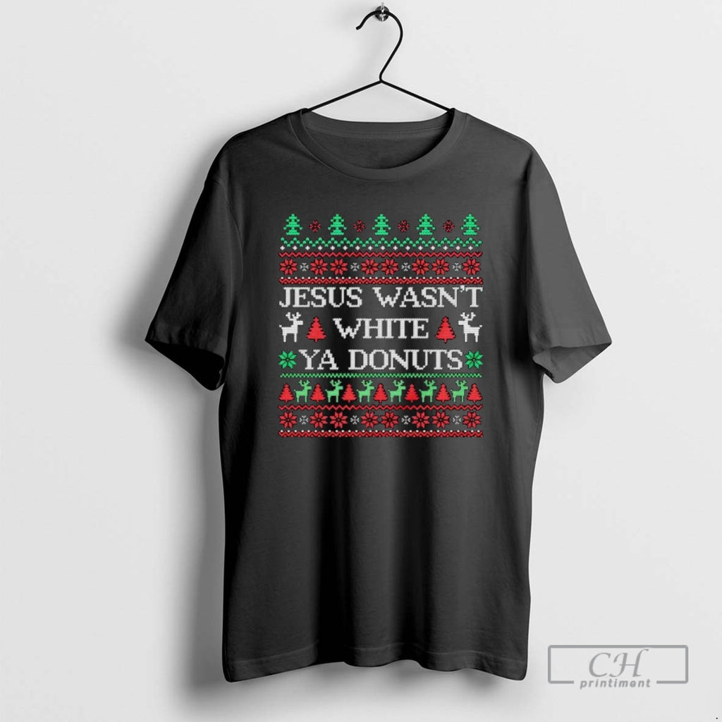 Classic Jesus Wasnt White Ya Donuts Ugly Christmas Ornaments Shirt Sweater