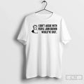Classic John Brown I Dont Argue With People John Brown Wouldve Shot T Shirts