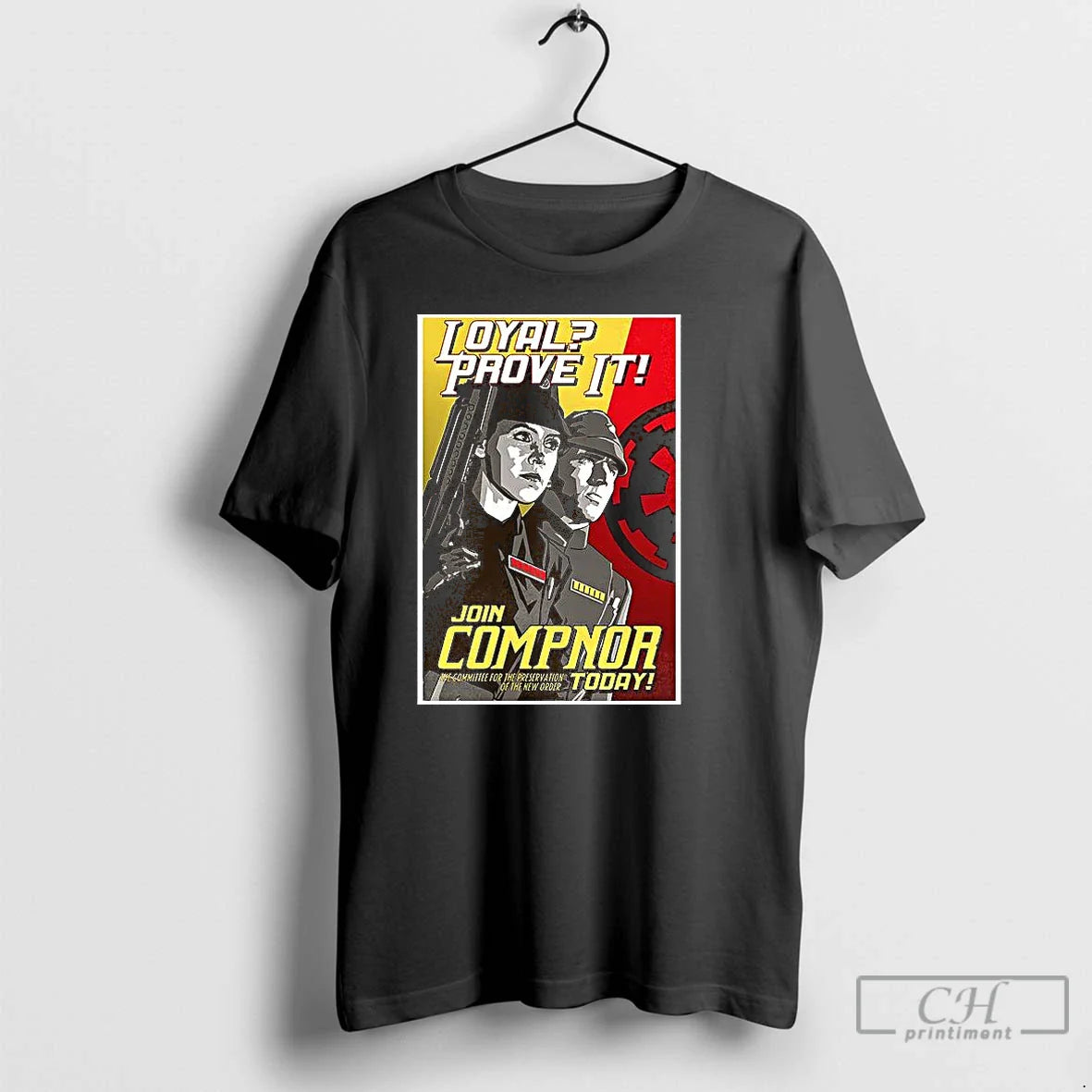 Classic Loyal Prove It Join Comp Not Today T Shirts