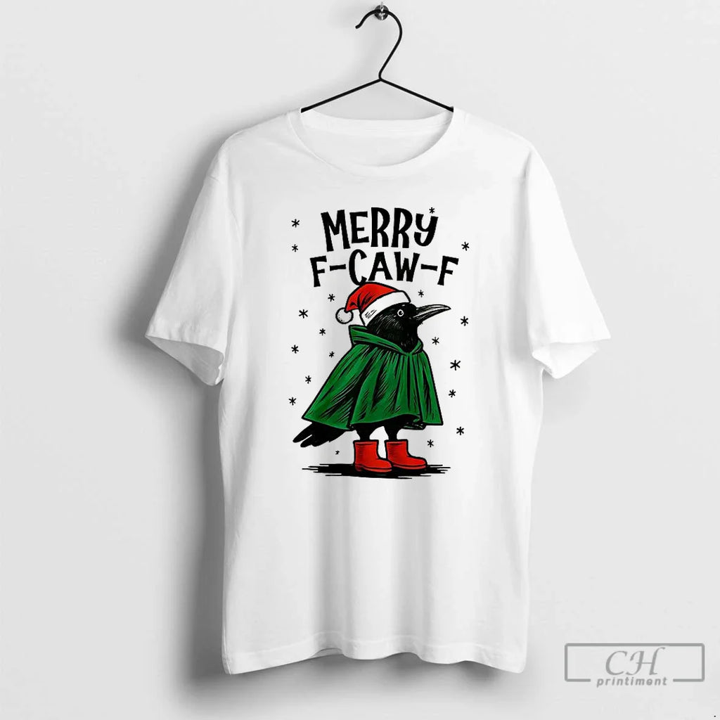 Classic Merry F Caw F Christmas T Shirts