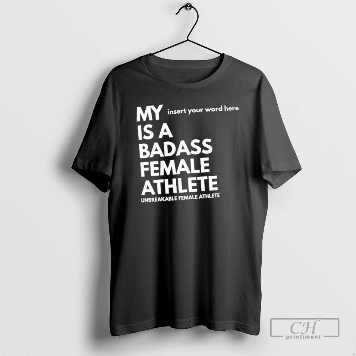 Classic My Insert Your Word Here Is A Badass Female Athlete Unbreakable Female Athlete