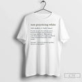 Classic Non Practicing White Definition Noun Mens White Tee T Shirts
