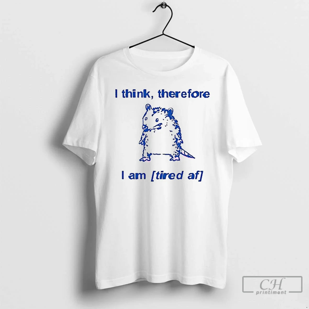 Classic Opossums I Think Therefore I Am Tired Af T Shirs Sweater