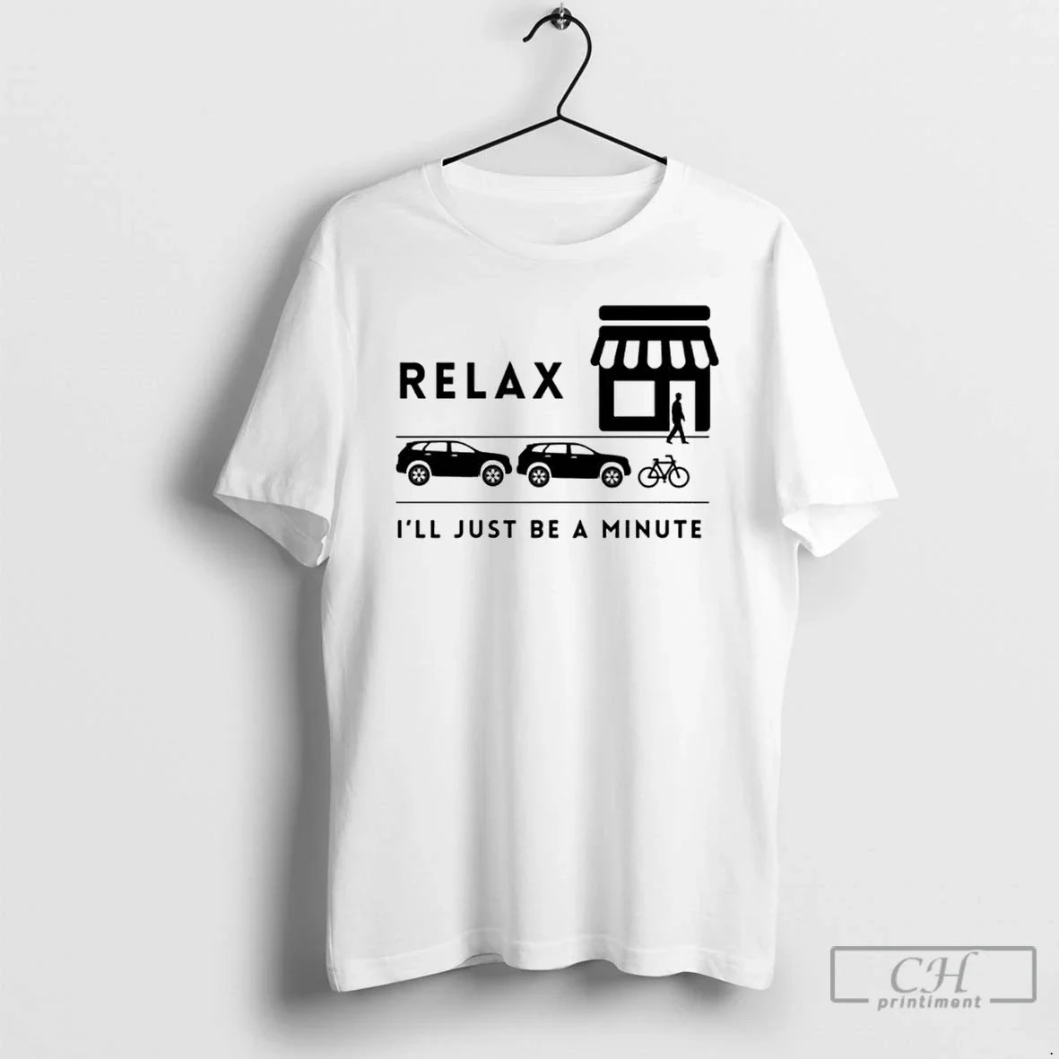 Classic Relax Ill Be A Minute T Shirts