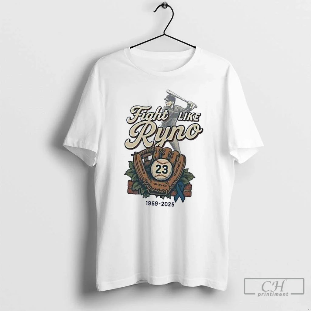 Classic Ryne Sandberg Chicago Cubs Fight Like Ryno 1059 2025 T Shirts