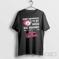 Classic Some Grandmas Play Bingo Real Grandmas Watch St Shirt Sweater