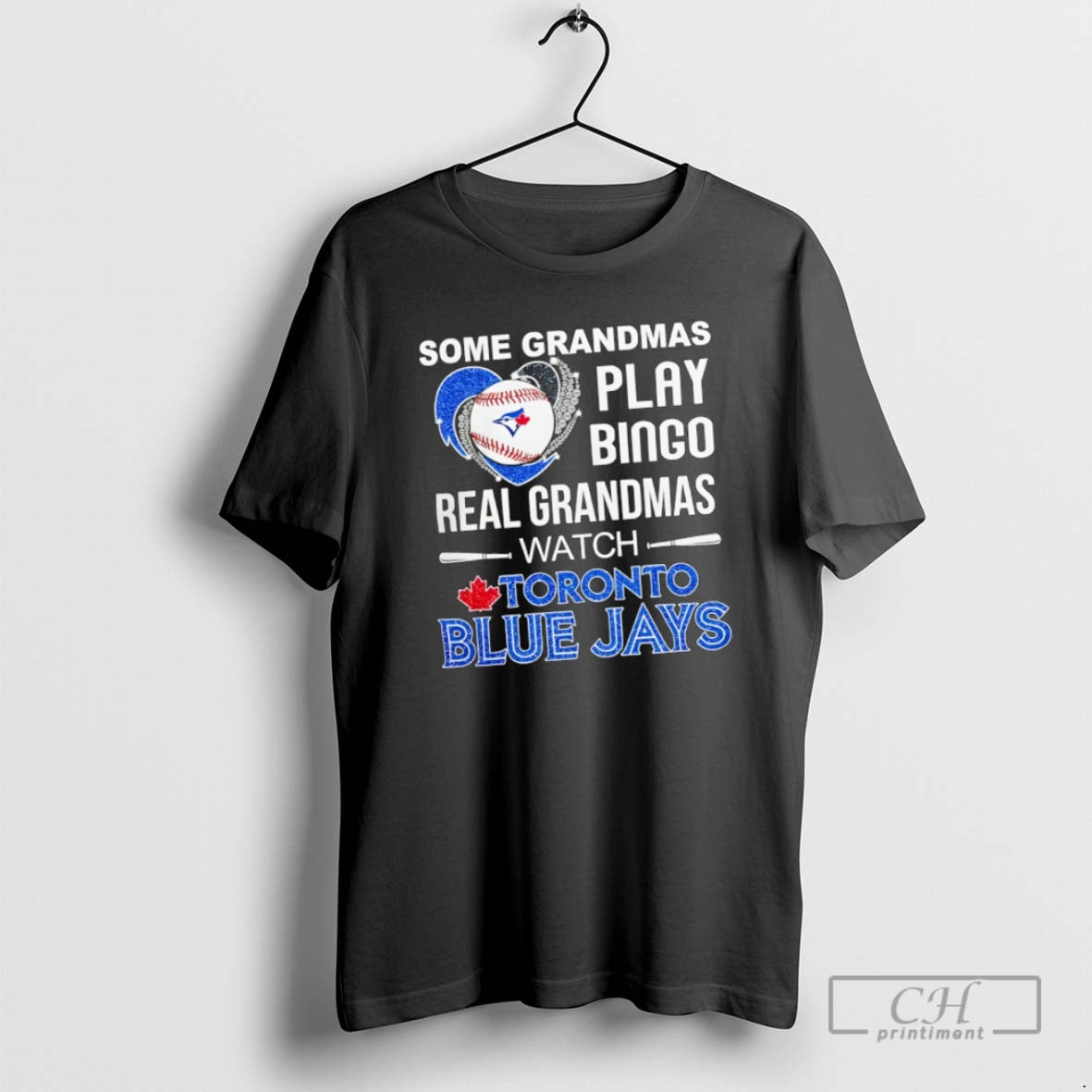 Classic Some Grandmas Play Bingo Real Grandmas Watch Toronto Blue Jays Baseball Diamond Heart