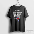 Classic Toronto Blue Jays Alcs Start Spreading The News Bitches T Shirts