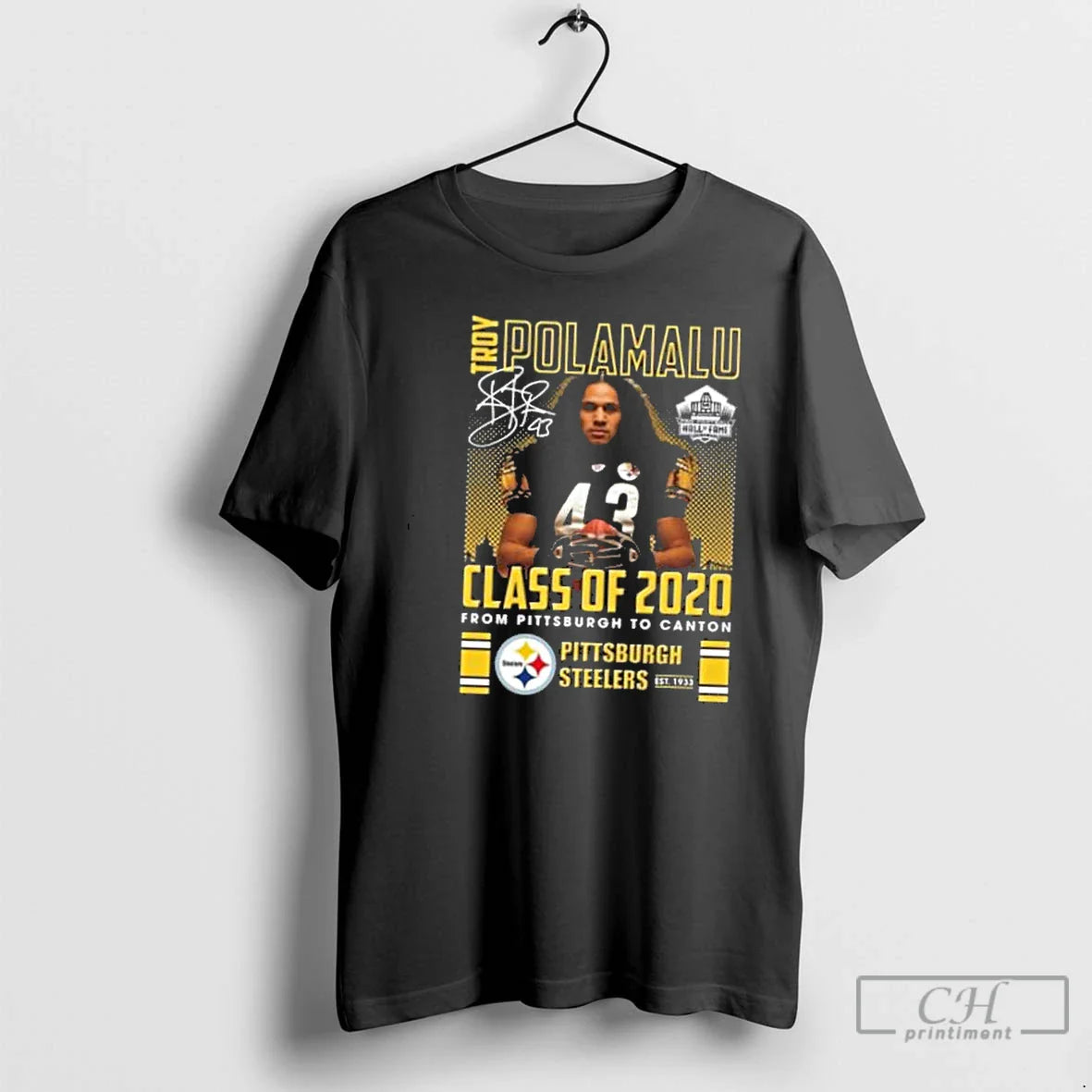 Classic Troy Polamalu Class Of 2020 From Pittsburgh To Canton Signature T Shirts