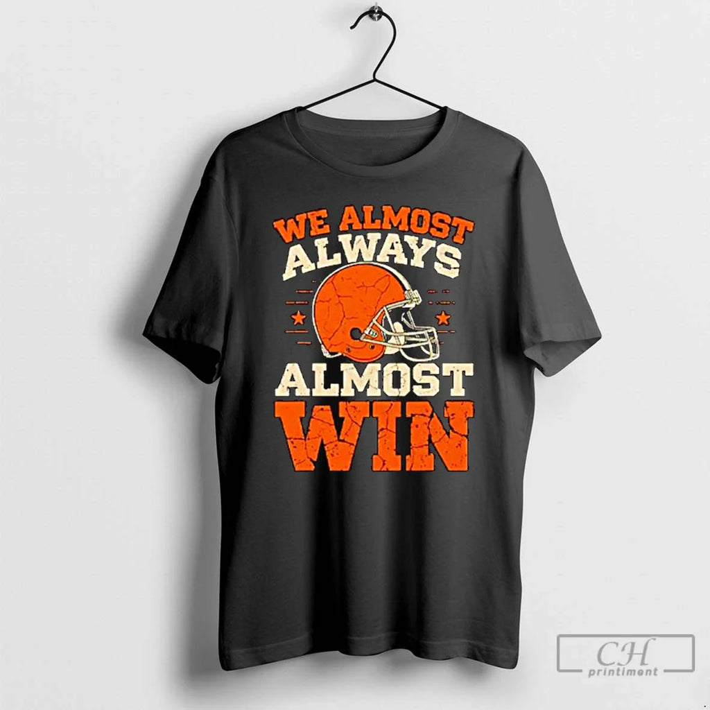 Classic We Almost Always Almost Win Football Ornaments T Shirts