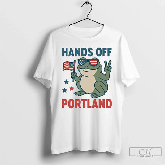 Classic Hands Off Portland Frog Protest Against Fascism T Shirts