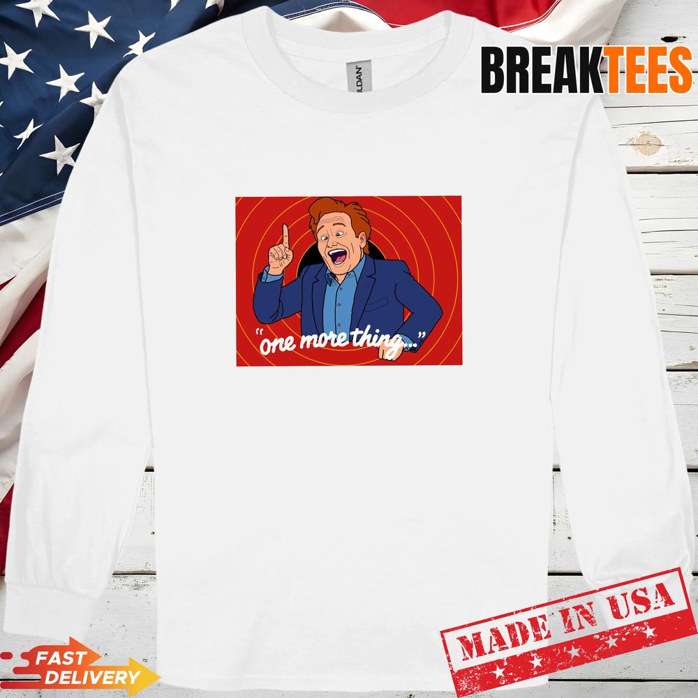 Conan O’Brien Looney Tunes One More Thing T-Shirt