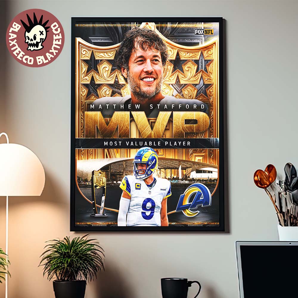 Congrats Matthew Stafford From Los Angeles Rams Is NFL 2025 Season MVP Home Decor Poster Canvas