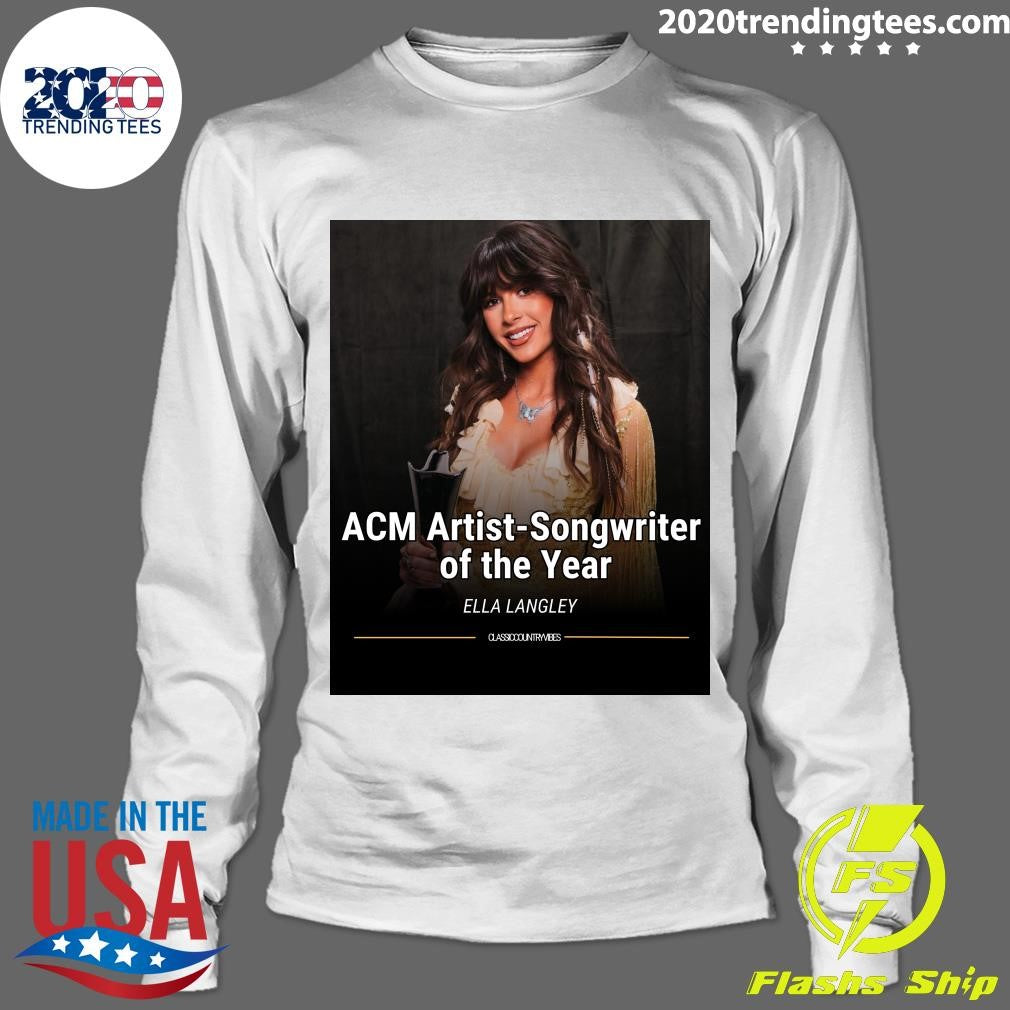 Congratulations, Ella Langley on winning ACM Artist-Songwriter of the Year Shirt