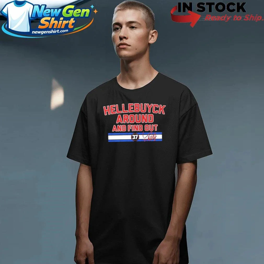 Connor Hellebuyck Around and Find Out Shirt