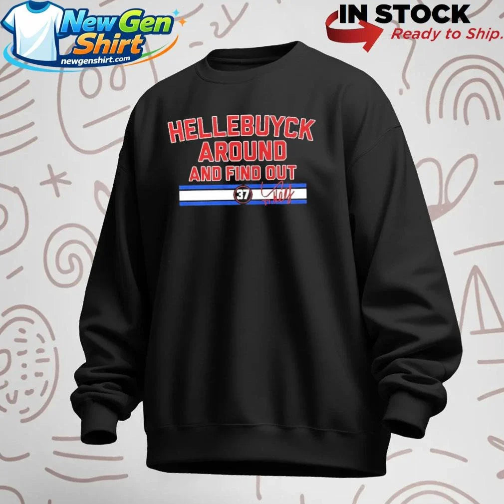 Connor Hellebuyck Around and Find Out Shirt