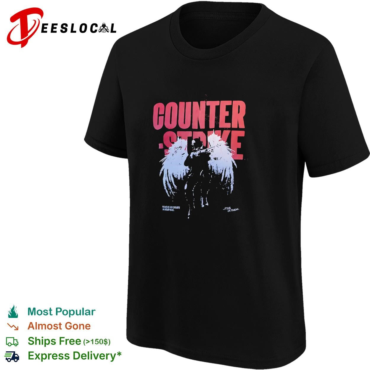 Counter Strike remove any doubts in your head its us or them graphic cotton shirt