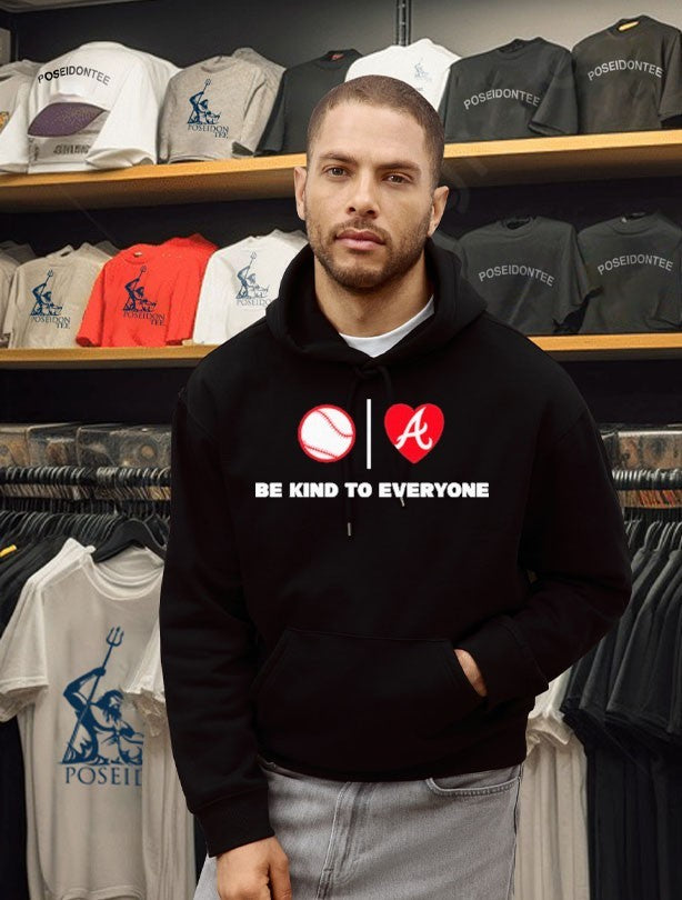 Be Kind To Everyone Atlanta Braves T-shirt