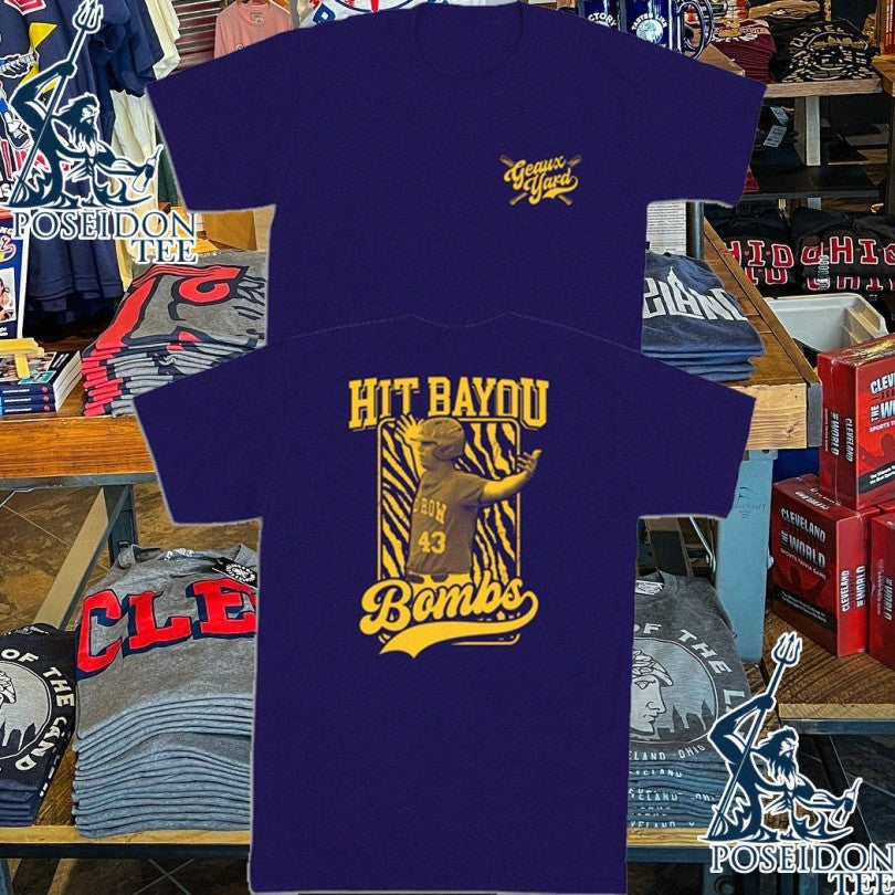 Geaux Yard Hit Bayou Bombs Todd Peterson T-shirt