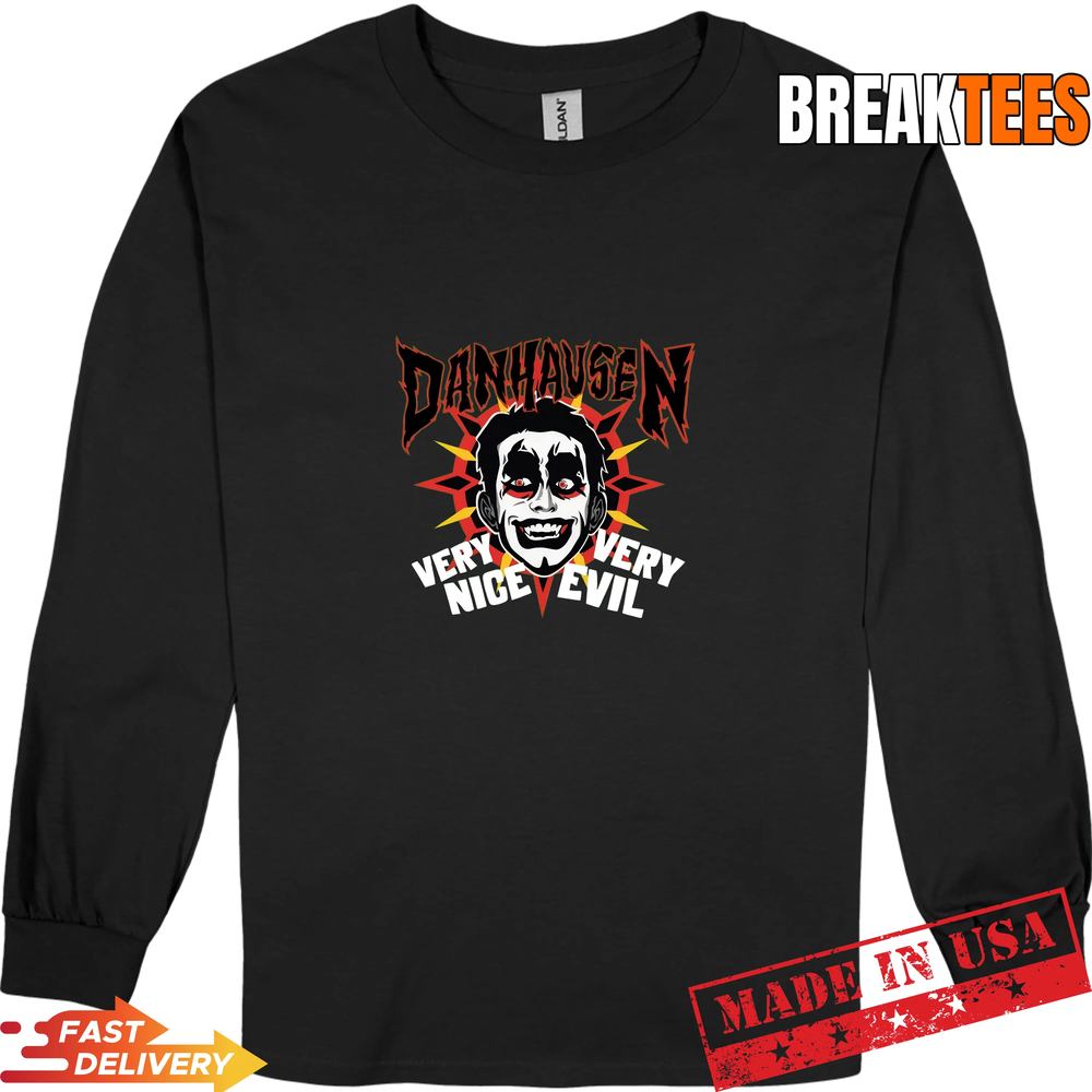 Danhausen Very Nice Very Evil Shirt – Art the Clown Style Shirt