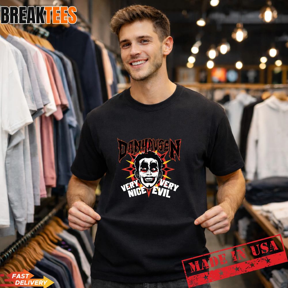 Danhausen Very Nice Very Evil Shirt – Art the Clown Style Shirt