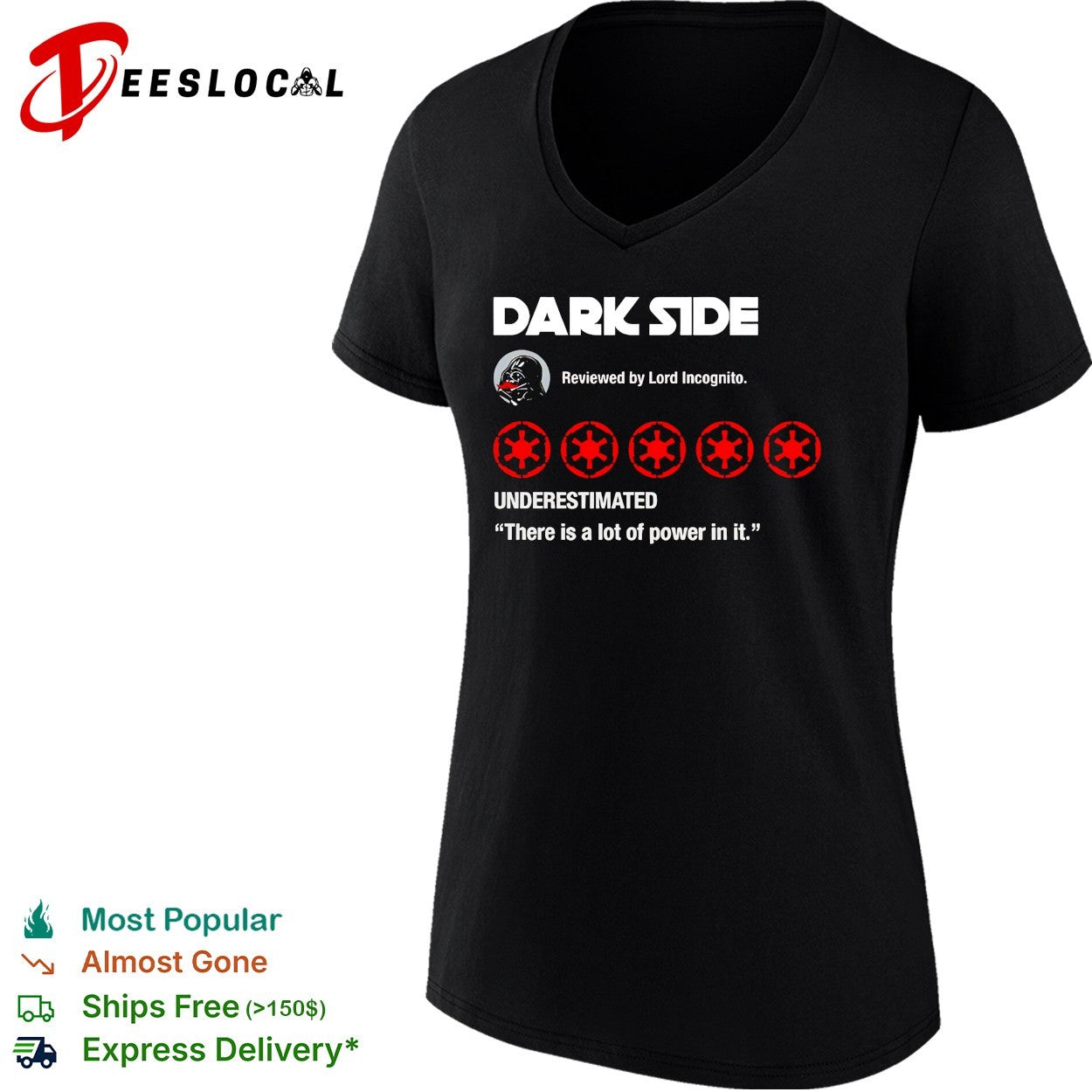 Dark Side five-star review Lord Incognito underestimated Darth Vader Star Wars parody shirt
