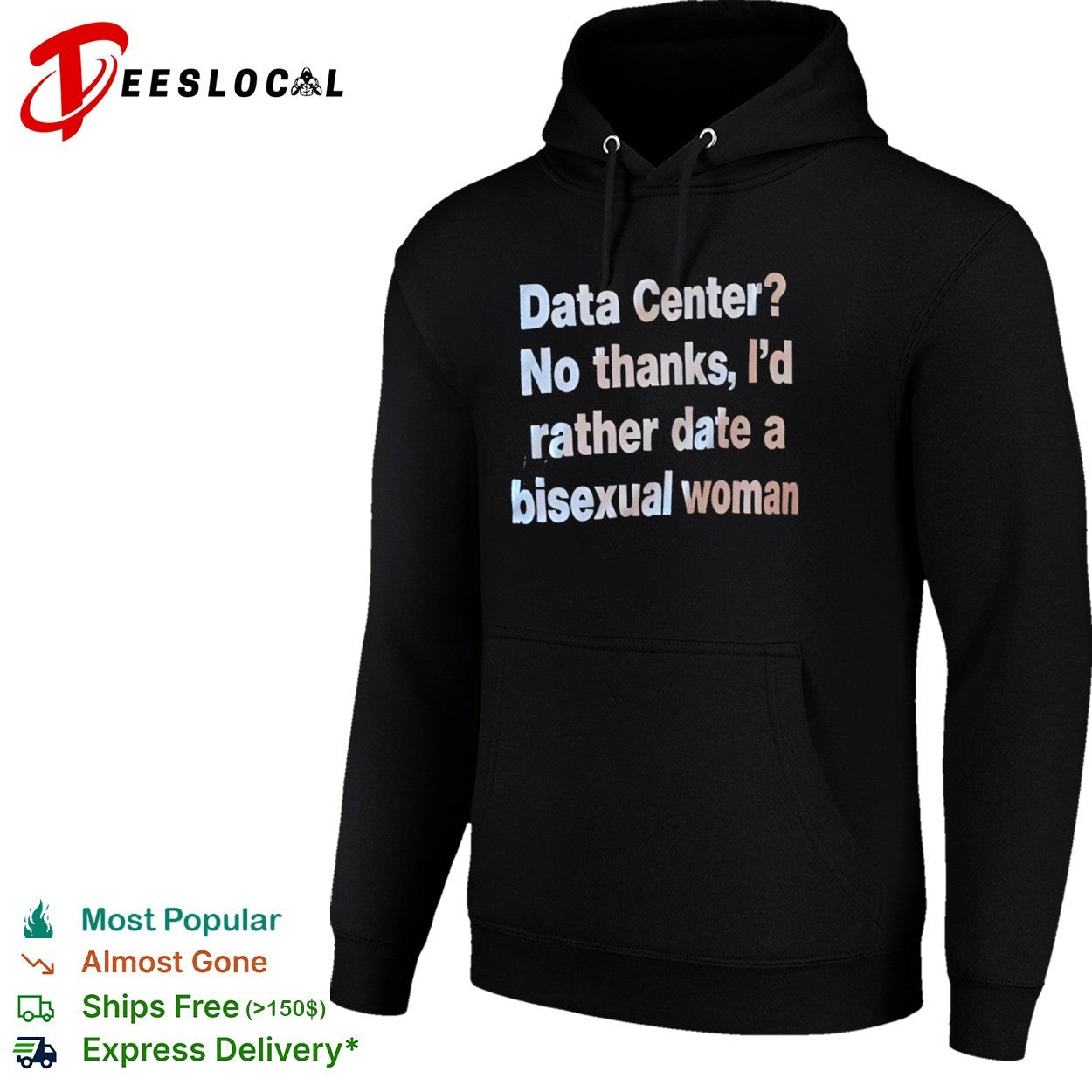 Data Center No thanks Id rather date a bisexual woman shirt
