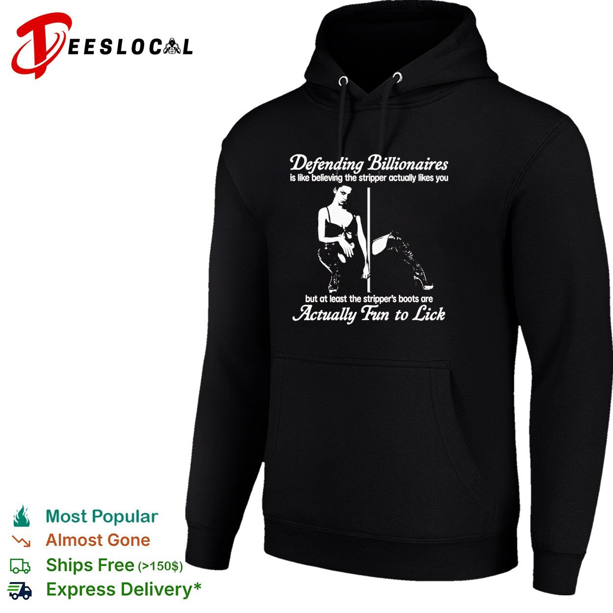 Defending Billionaires is like believing the stripper actually likes you shirt