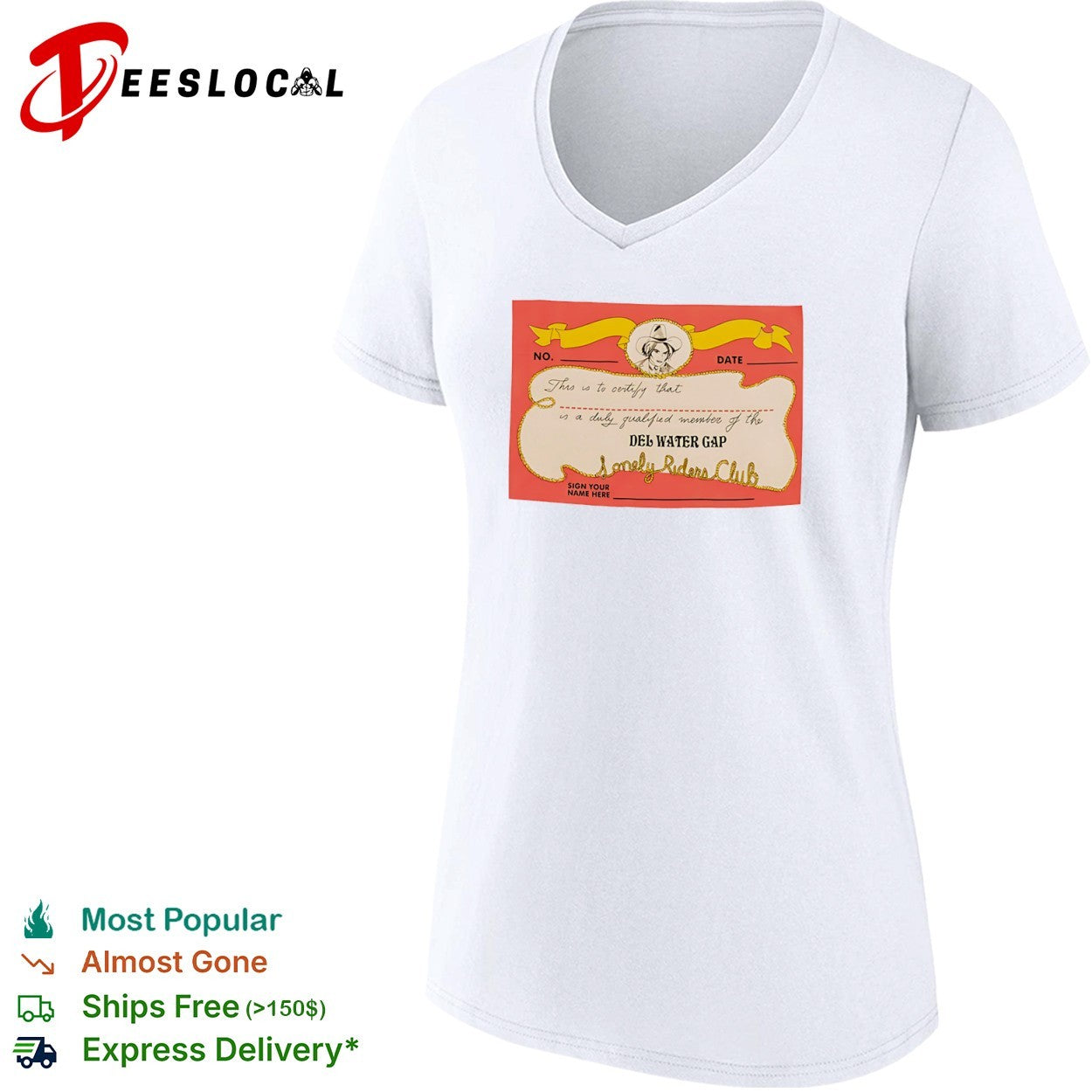 Del Water Gap Lonely Riders Club This is to certify that a duly qualified member shirt