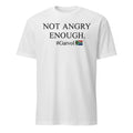 Dereleen James MP Not Angry Enough Gatvol Shirt