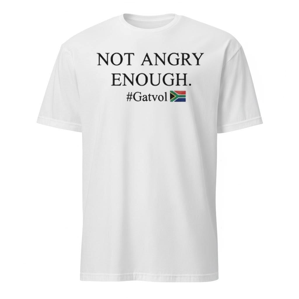 Dereleen James MP Not Angry Enough Gatvol Shirt