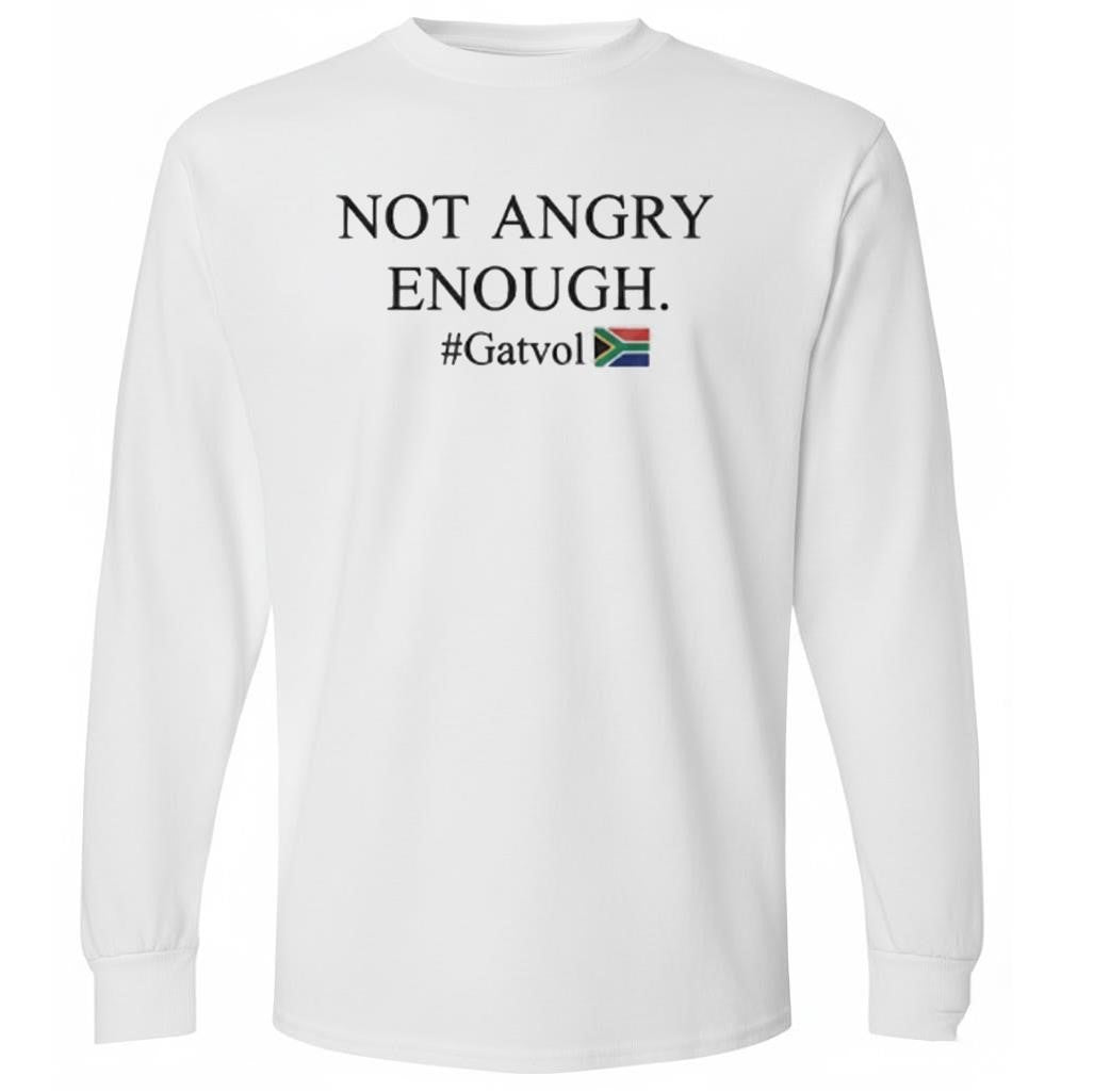 Dereleen James MP Not Angry Enough Gatvol Shirt