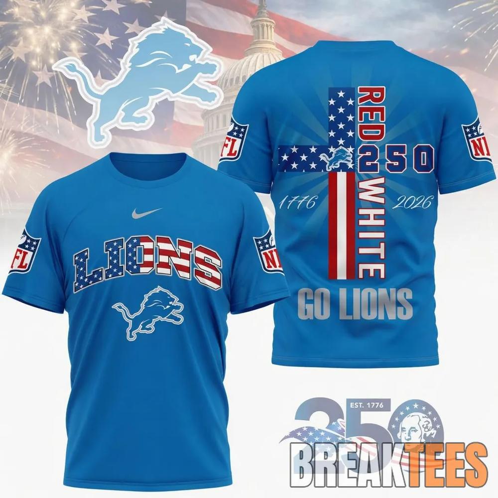 Detroit Lions NFL God America 250 Years Limited Edition 3D T-Shirt