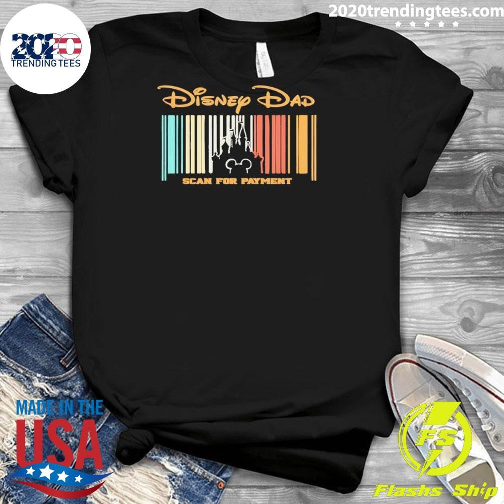 Disney Dad Scan For Payment Father’s Day Shirt