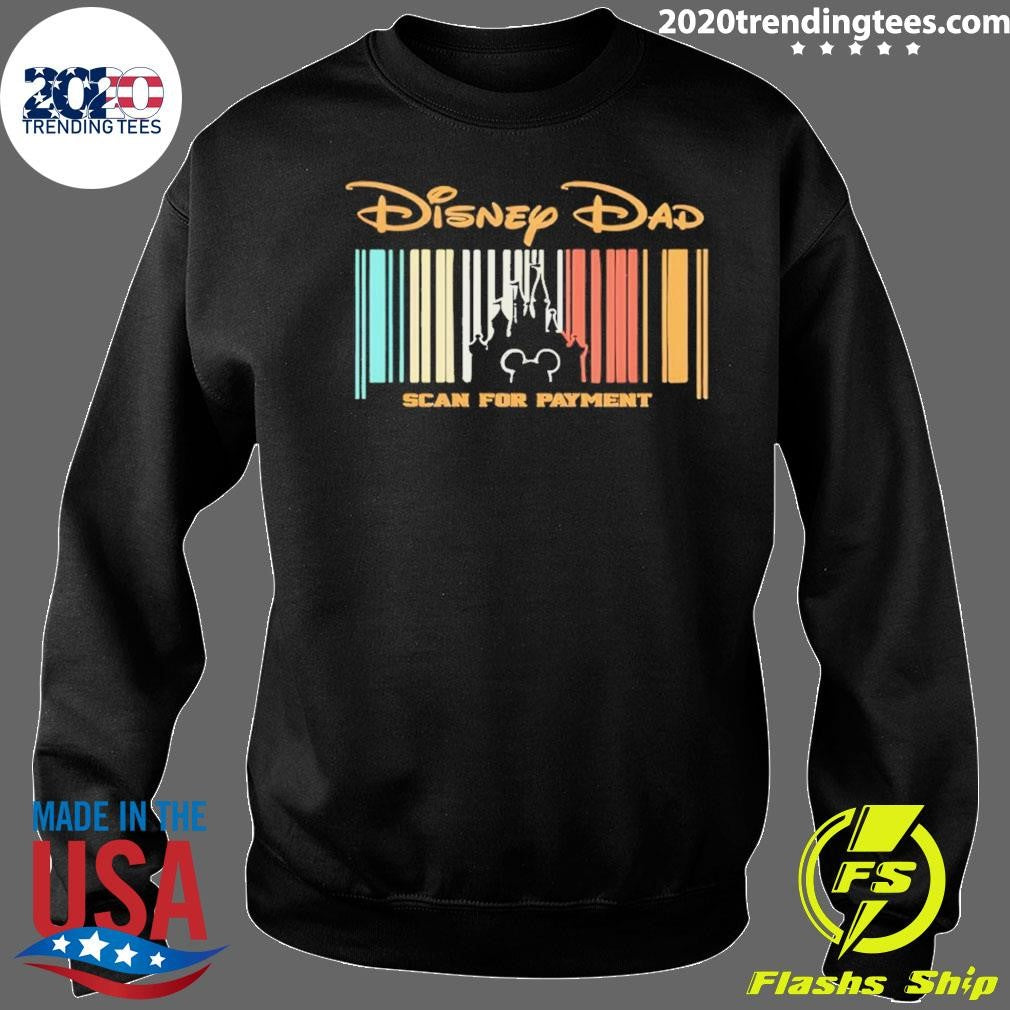 Disney Dad Scan For Payment Father’s Day Shirt