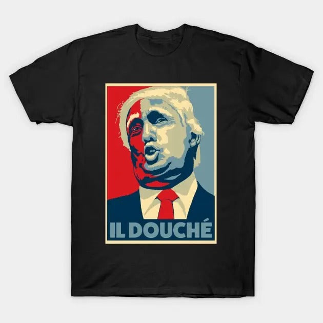 "Donal TrumM2024 IL DOUCHE Shirt " T-Shirts