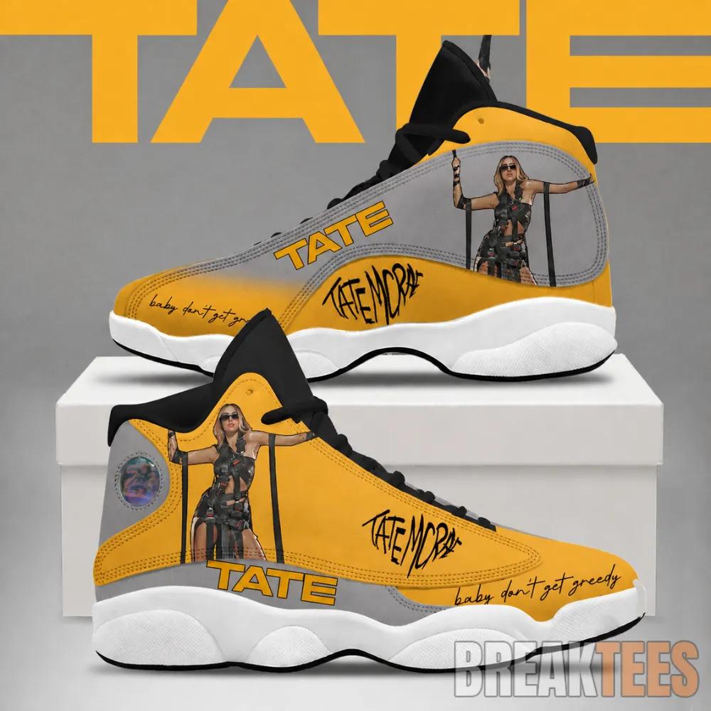 Don’t Get Greedy – Tate Mcrae Air Jordan 13 Shoes