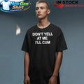 Don’t Yell At Me I’ll Cum Paradise Season 2 Shirt