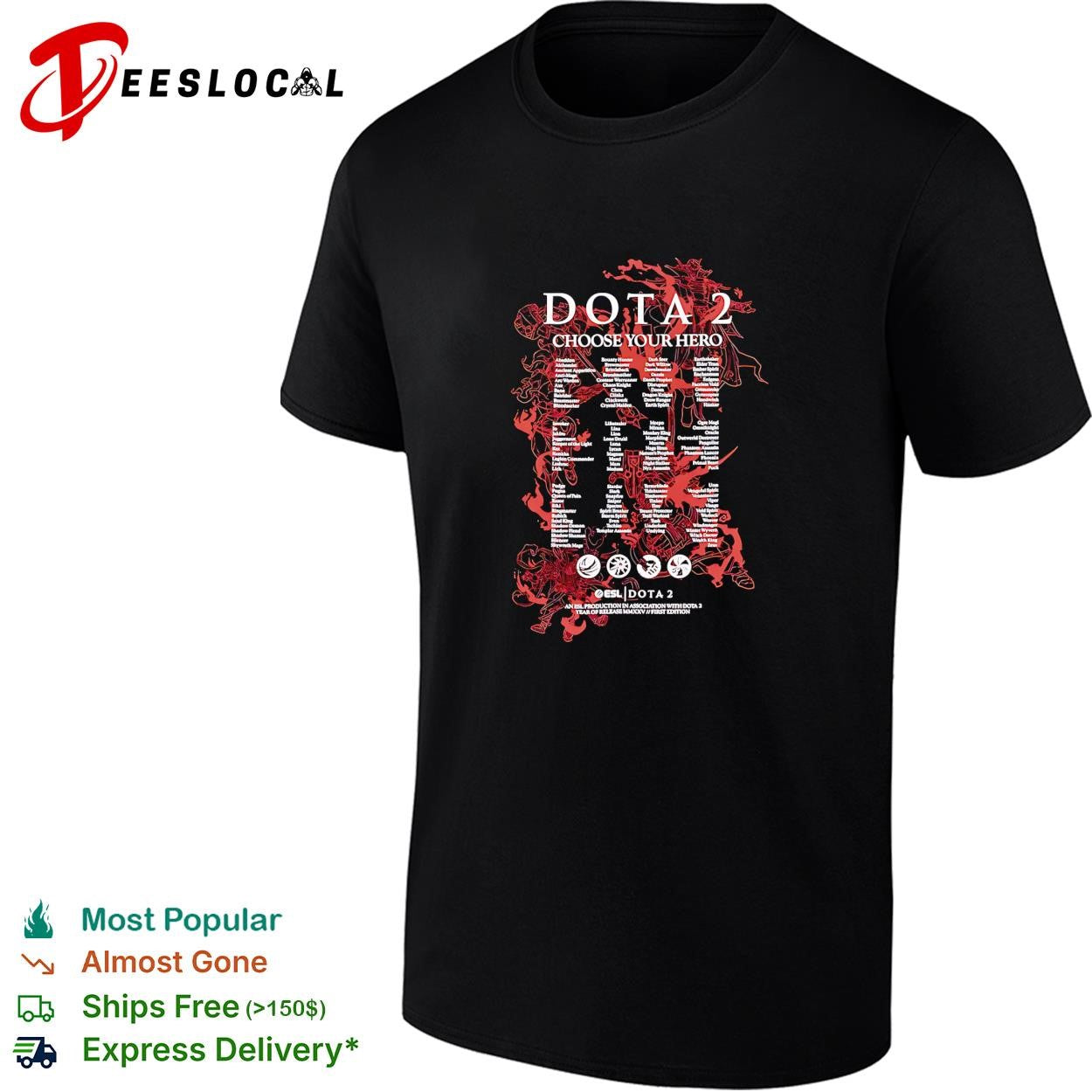 Dota 2 Choose Your Hero ESL Production in Association with Dota 2 First Edition shirt