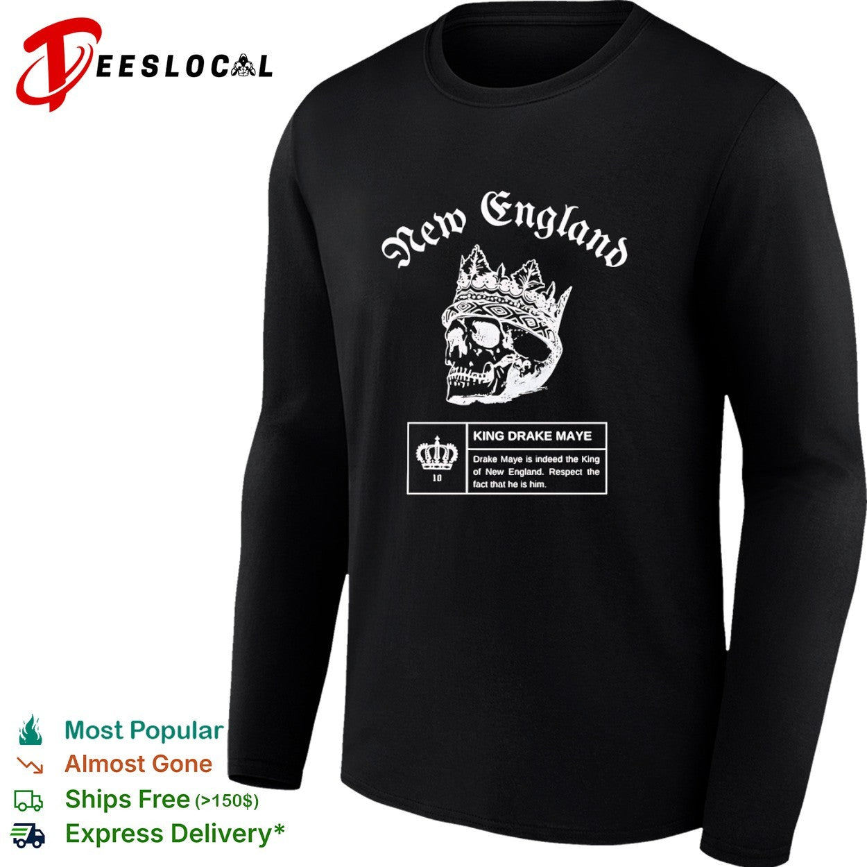 Drake Maye New England Patriots NFL King Drake Maye is indeed the King of shirt