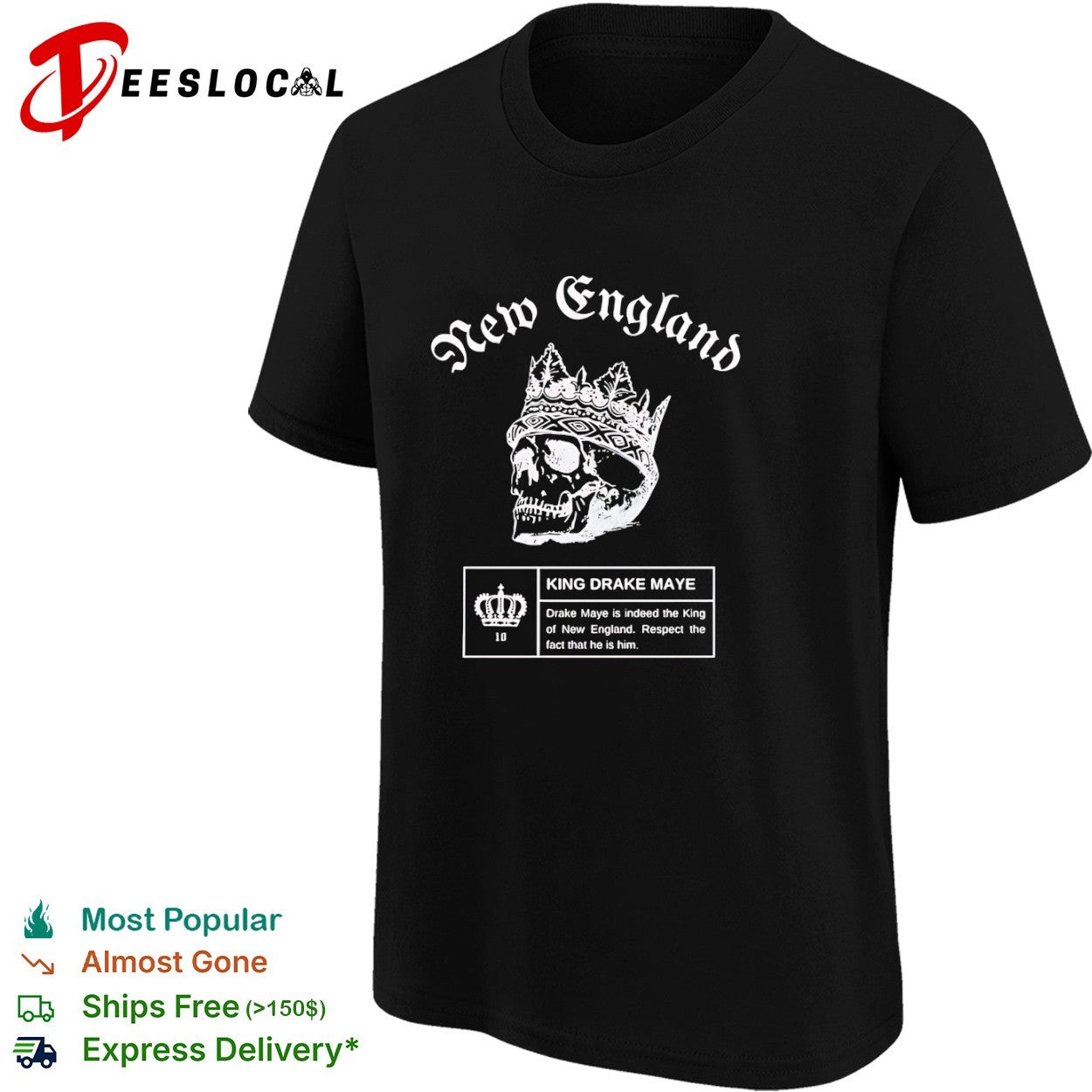 Drake Maye New England Patriots NFL King Drake Maye is indeed the King of shirt